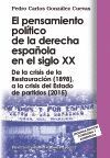 EL PENSAMIENTO POLÍTICO DE LA DERECHA ESPAÑOLA EN EL SIGLO XX