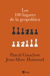 LOS 100 LUGARES DE LA GEOPOLITICA