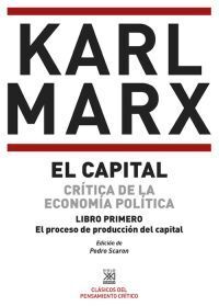 EL CAPITAL. CRÍTICA DE LA ECONOMÍA POLÍTICA. LIBRO PRIMERO