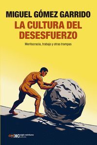 CULTURA DEL DESESFUERZO