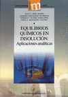 EQUILIBRIOS QUÍMICOS EN DISOLUCIÓN