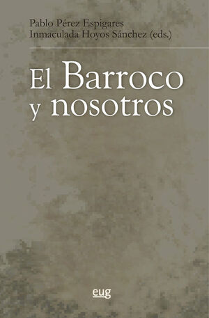 EL BARROCO Y NOSOTROS