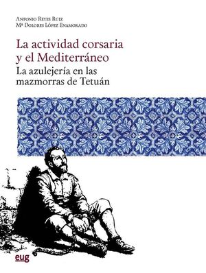 LA ACTIVIDAD CORSARIA Y EL MEDITERRÁNEO
