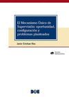 EL MECANISMO UNICO DE SUPERVISION: OPORTUNIDAD, CONFIGURACION Y P