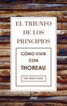 EL TRIUNFO DE LOS PRINCIPIOS. CÓMO VIVIR CON THORE