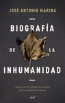 BIOGRAFÍA DE LA INHUMANIDAD