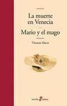 MUERTE EN VENECIA, LA / MARIO Y EL MAGO