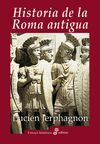 HISTORIA DE LA ROMA ANTIGUA