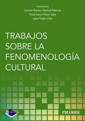 TRABAJOS SOBRE LA FENOMENOLOGÍA CULTURAL