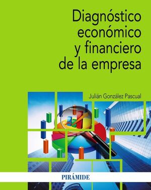 DIAGNÓSTICO ECONÓMICO Y FINANCIERO DE LA EMPRESA
