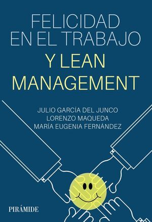 FELICIDAD EN EL TRABAJO Y LEAN MANAGEMENT