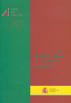 RAMÓN Y CAJAL Y LA CIENCIA ESPAÑOLA