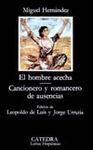 HOMBRE ACECHA-CANCIONERO ROMANCERO AUSEN