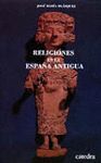 RELIGIONES EN LA ESPAÑA ANTIGUA