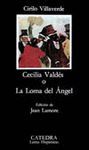 CECILIA VALDES O LA LOMA DEL ANGEL