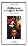 QUIEN TEME A VIRGINIA WOOLF?