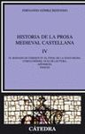 HISTORIA DE LA PROSA MEDIEVAL CAST. IV