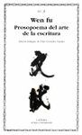 WEN FU PROSOPOEMA DEL ARTE DE LA ESCRITU