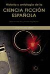 HISTORIA Y ANTOLOGÍA DE LA CIENCIA FICCIÓN ESPAÑOLA