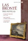 LAS BRONTË. TRES NOVELAS