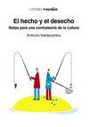 EL HECHO Y EL DESECHO