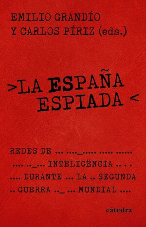 LA ESPAÑA ESPIADA