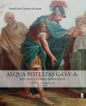 AEQUA POTESTAS. GOYA (PACK 2 TOMOS)