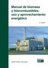 MANUAL DE BIOMASA Y BIOCOMBUSTIBLE: USO Y APROVECHAMIENTO ENERGÉT