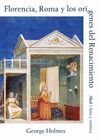 FLORENCIA, ROMA Y LOS ORÍGENES DEL RENACIMIENTO