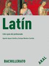 LATÍN BACHILLERATO. LIBRO-GUÍA DEL PROFESORADO