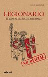 LEGIONARIO EL MANUAL DEL SOLDADO ROMANO