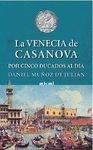 VENECIA DE CASANOVA POR CINCO DUCADOS AL DIA,LA