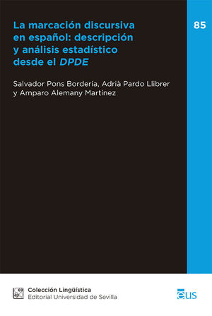 LA MARCACION DISCURSIVA EN ESPAÑOL:DESCRIPCION Y A