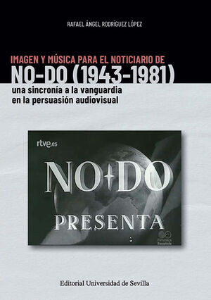 IMAGEN Y MUSICA PARA EL NOTICIARIO DE NO-DO (1943-