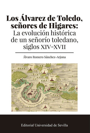 LOS ALVAREZ DE TOLEDO, SEÑORES DE HIGARES