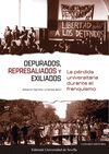 DEPURADOS, REPRESALIADOS Y EXILIADOS