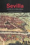 SEVILLA, HISTORIA DE SU FORMA URBANA