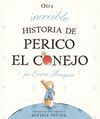 OTRA INCREÍBLE HISTORIA DE PERICO EL CONEJO