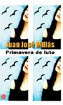 PRIMAVERA DE LUTO     PDL            JUAN JOSE MILLAS