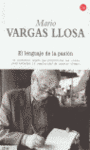 EL LENGUAJE DE LA PASION     PDL     MARIO VARGAS LLOSA