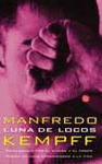 LUNA DE LOCOS     PDL     MANFREDO KEMPFF