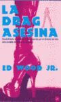 LA DRAG ASESINA     FC     ED WOOD