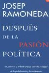 DESPUES DE LA PASION POLITICA   PDL   JOSEP RAMONEDA