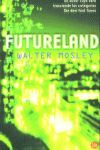 FUTURELAND     PDL          WALTER MOSLEY