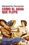 COMO EL AGUA QUE FLUYE (BOLSILLO)