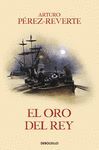 EL ORO DEL REY (LAS AVENTURAS DEL CAPITÁN ALATRISTE 4)