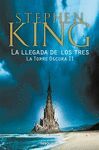 LA LLEGADA DE LOS TRES (LA TORRE OSCURA 2)