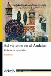 ASI VIVIERON EN AL ANDALUS (B.BASICA)