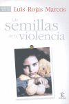 LAS SEMILLAS DE LA VIOLENCIA