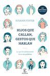 HIJOS QUE CALLAN, GESTOS QUE HABLAN